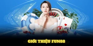 Giới Thiệu Fun88 - Cổng Game Trực Tuyến Hàng Đầu Năm 2025