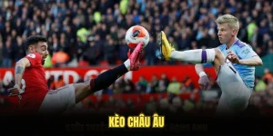 Kèo Châu Âu Là Gì? Cách Đọc Kèo Và Bí Quyết Thắng Tại Fun88